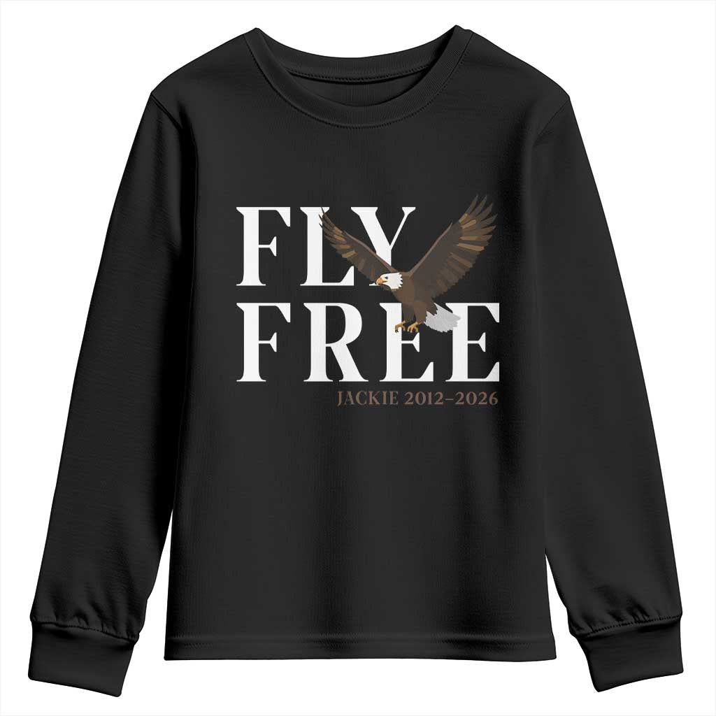 Fly Free Jackie Eagle 2012 2026 Memorial Youth Sweatshirt Soaring Wilderness Tribute TS02 Black Print Your Wear