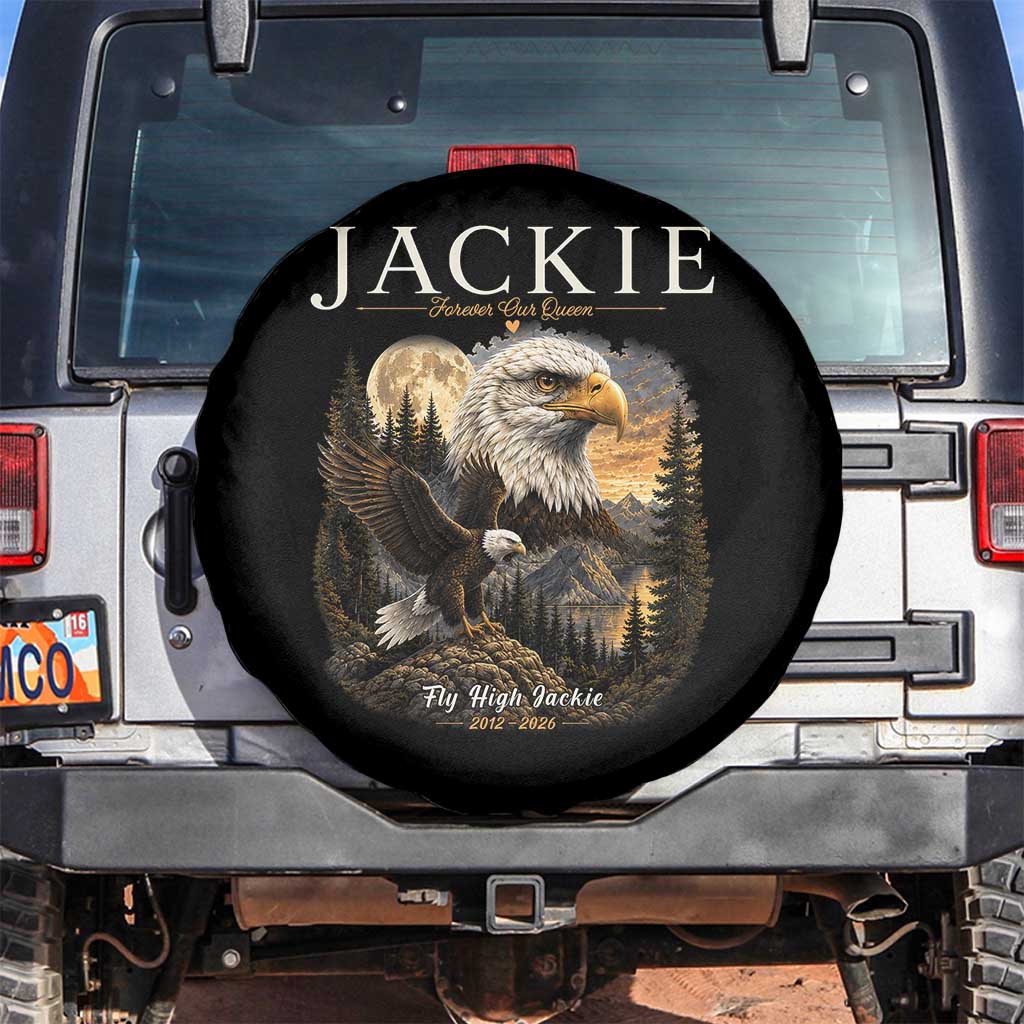 Jackie Forever Our Queen Bald Eagle 2012 2026 Memorial Spare Tire Cover Fly High in Big Bear Moonlit Mountain Tribute TS02 No hole Black Print Your Wear