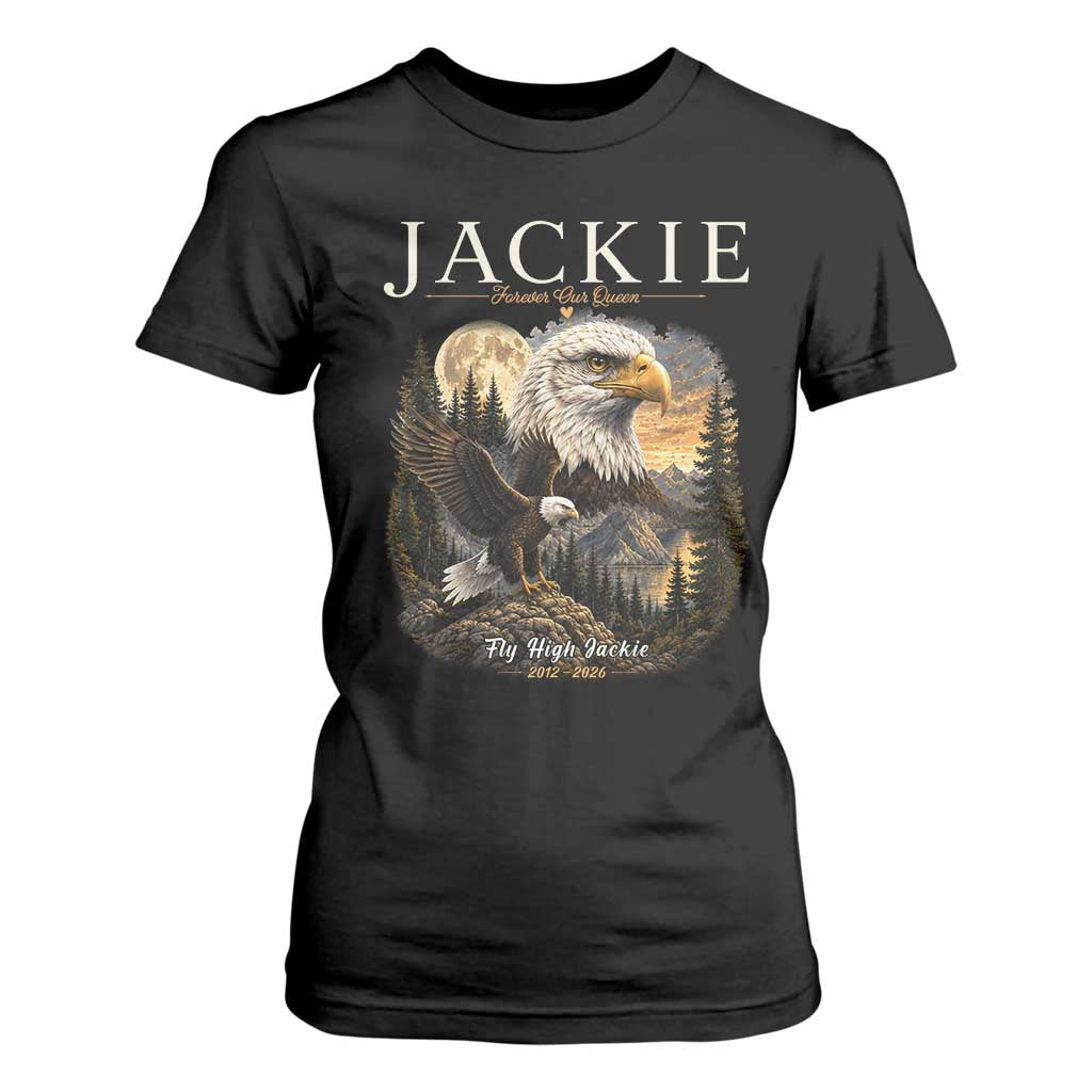 Jackie Forever Our Queen Bald Eagle 2012 2026 Memorial T Shirt For Women Fly High in Big Bear Moonlit Mountain Tribute TS02 Black Print Your Wear