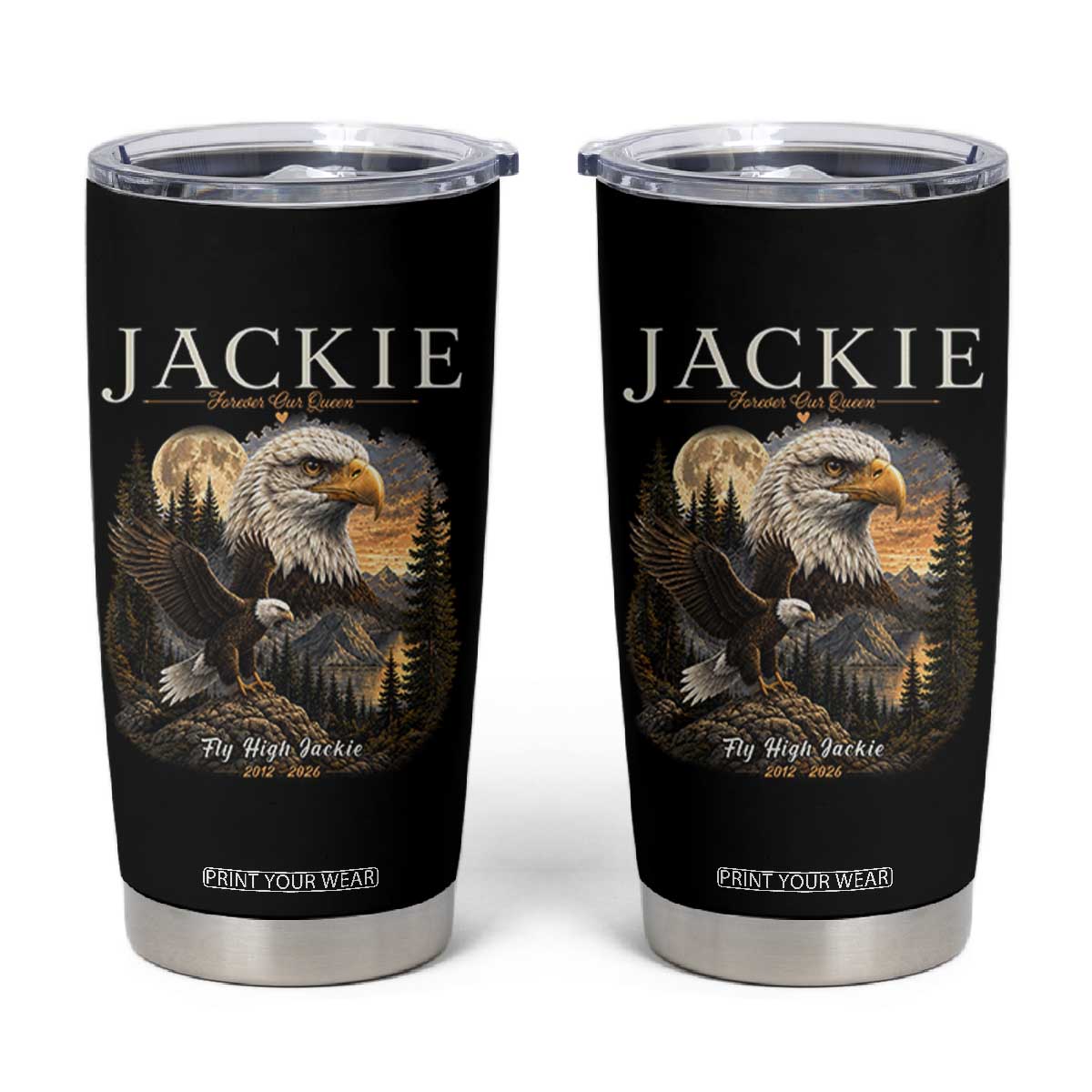 Jackie Forever Our Queen Bald Eagle 2012 2026 Memorial Tumbler Cup Fly High in Big Bear Moonlit Mountain Tribute TS02 Black Print Your Wear