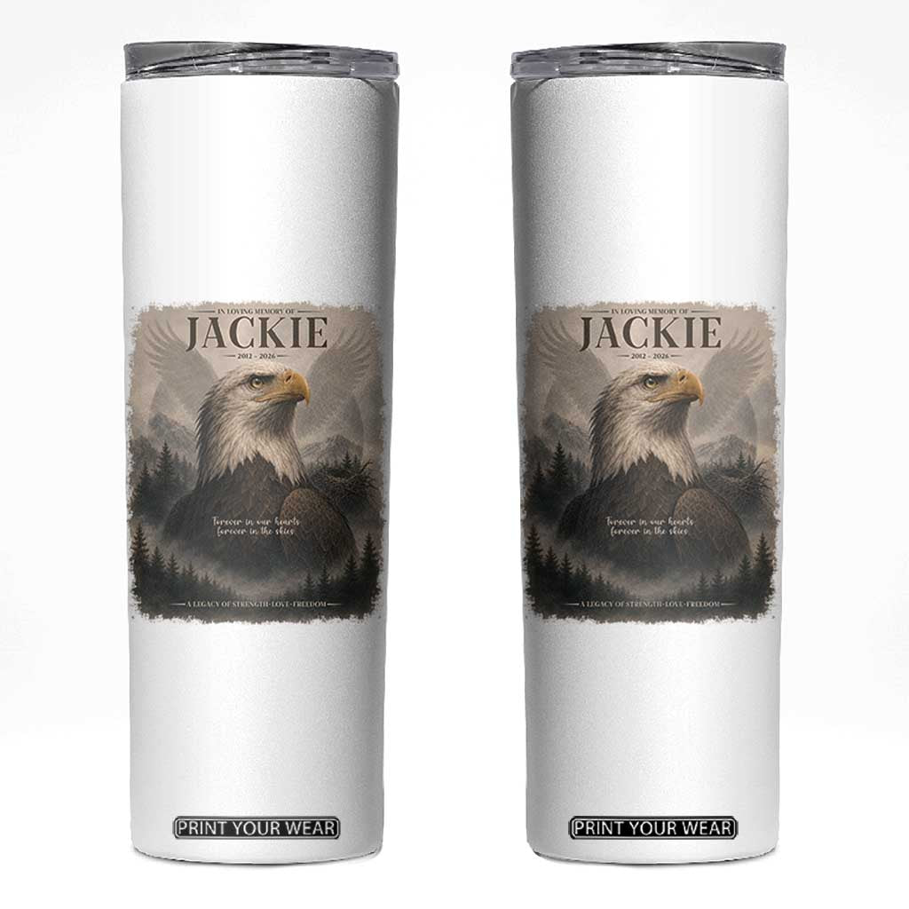 In Loving Memory of Jackie Eagle Memorial Portrait Skinny Tumbler 2012 2026 Legacy Of Strength Wilderness Tribute TS02 White Print Your Wear