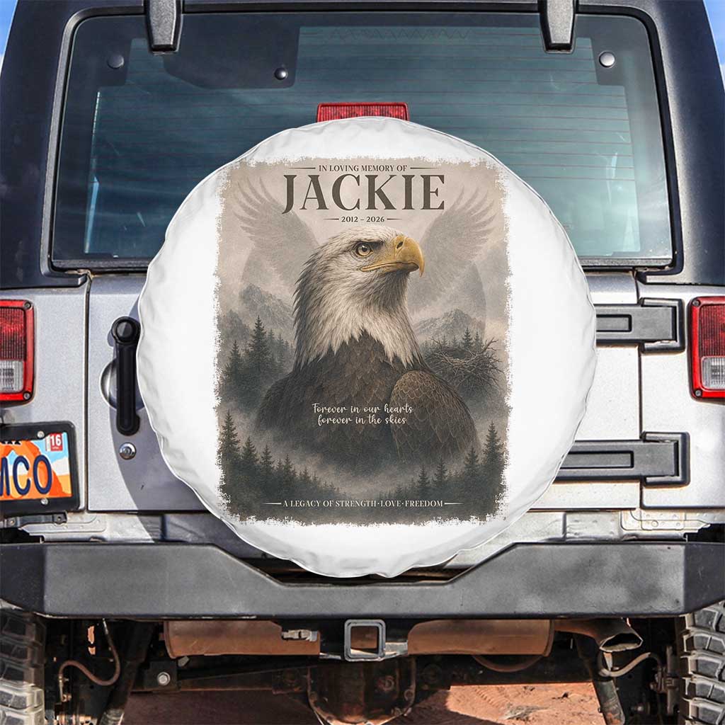 In Loving Memory of Jackie Eagle Memorial Portrait Spare Tire Cover 2012 2026 Legacy Of Strength Wilderness Tribute TS02 No hole White Print Your Wear