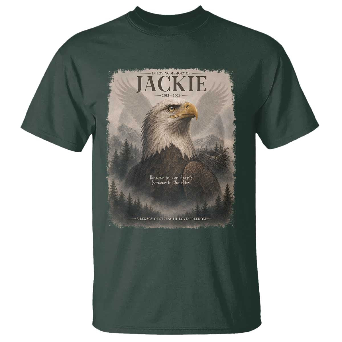 In Loving Memory of Jackie Eagle Memorial Portrait T Shirt 2012 2026 Legacy Of Strength Wilderness Tribute TS02 Dark Forest Green Print Your Wear
