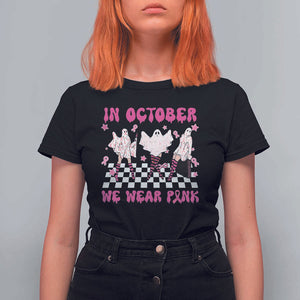In October We Wear Pink T Shirt For Women Breast Cancer Boo Sheet Halloween Ghost TS02 Black Print Your Wear