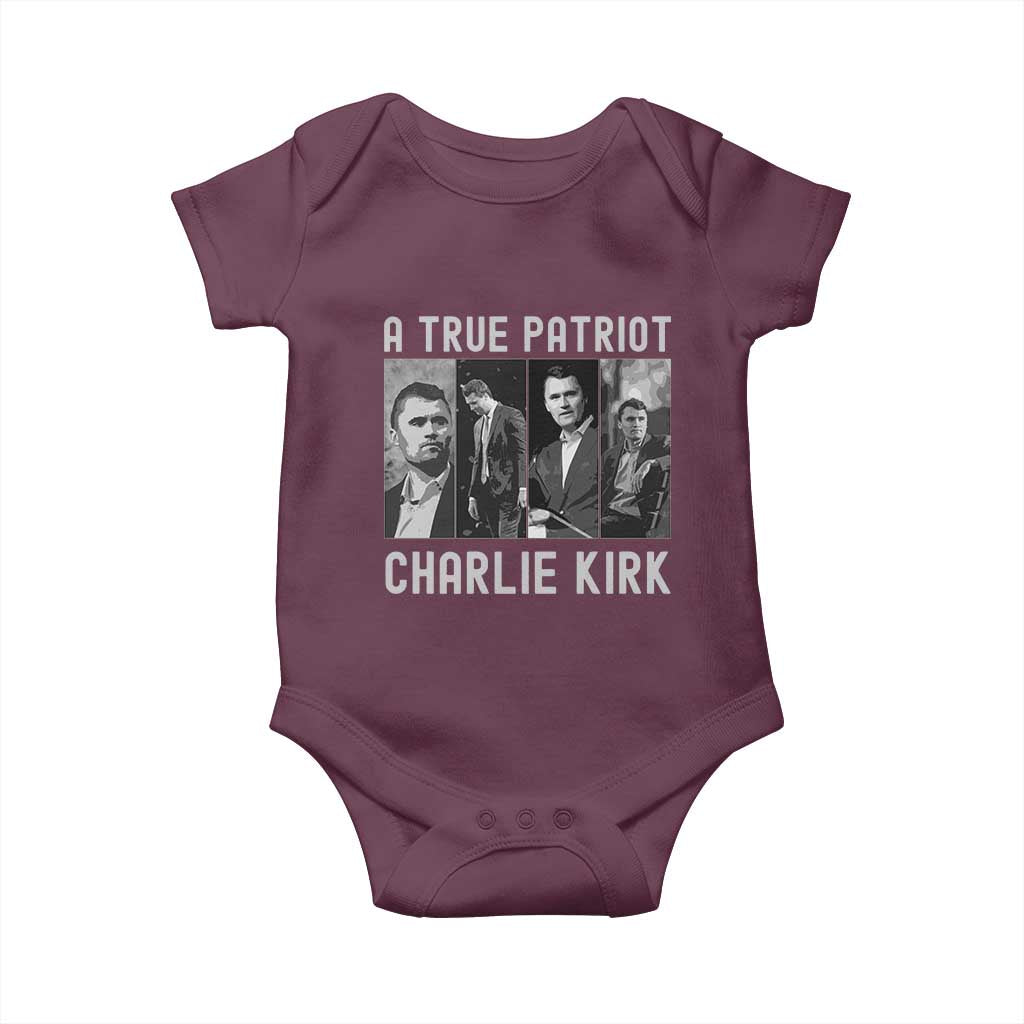 Charlie Kirk Tribute Baby Onesie A True Patriot Conservative Memorial TS02 Maroon Print Your Wear