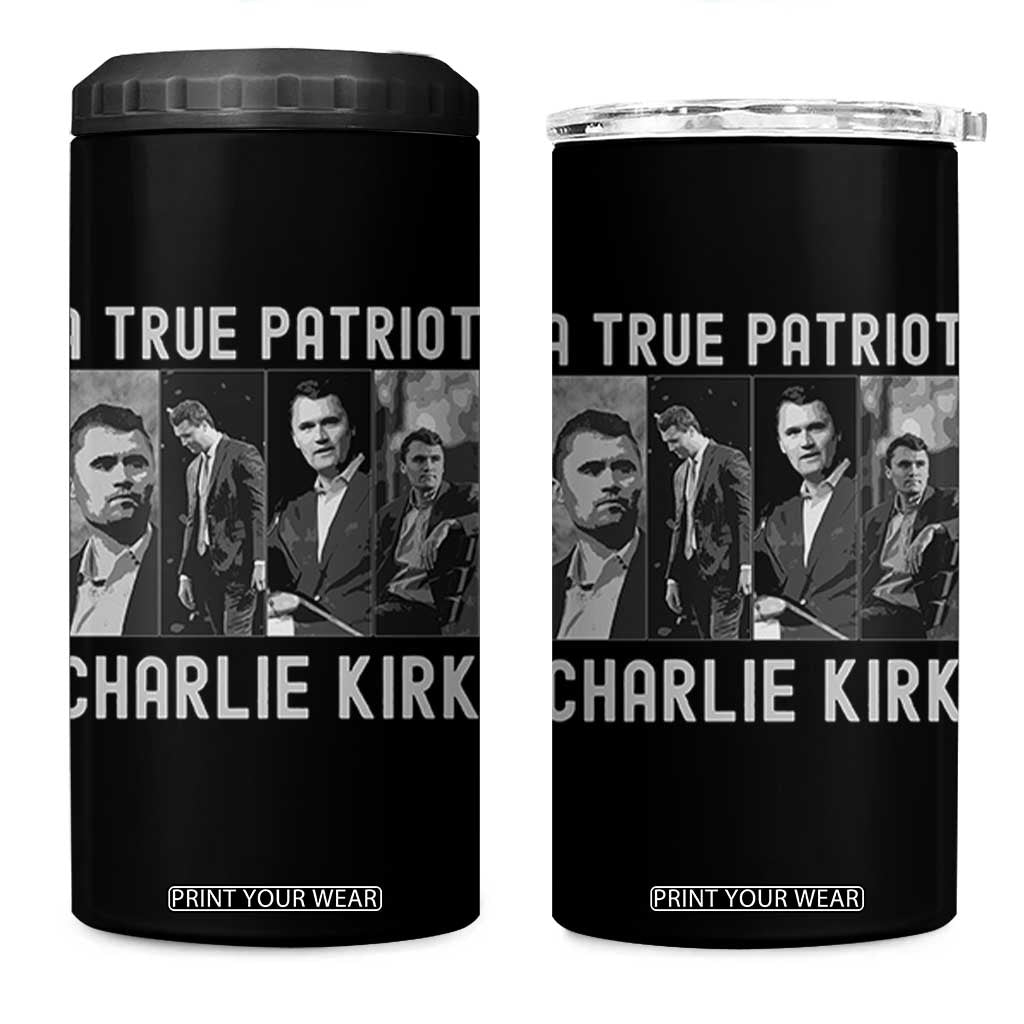 Charlie Kirk Tribute 4 in 1 Can Cooler Tumbler A True Patriot Conservative Memorial TS02 One Size: 16 oz Black Print Your Wear