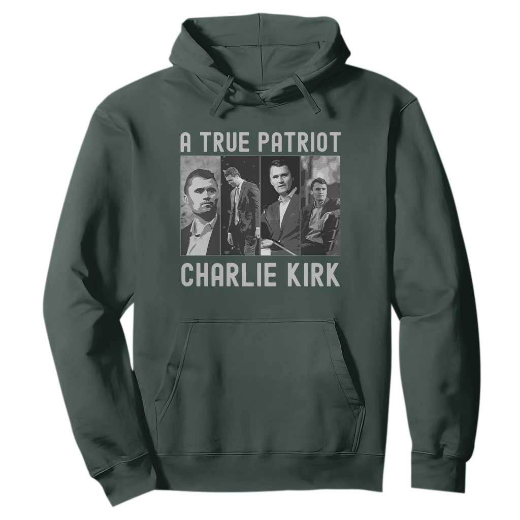 Charlie Kirk Tribute Hoodie A True Patriot Conservative Memorial TS02 Dark Forest Green Print Your Wear