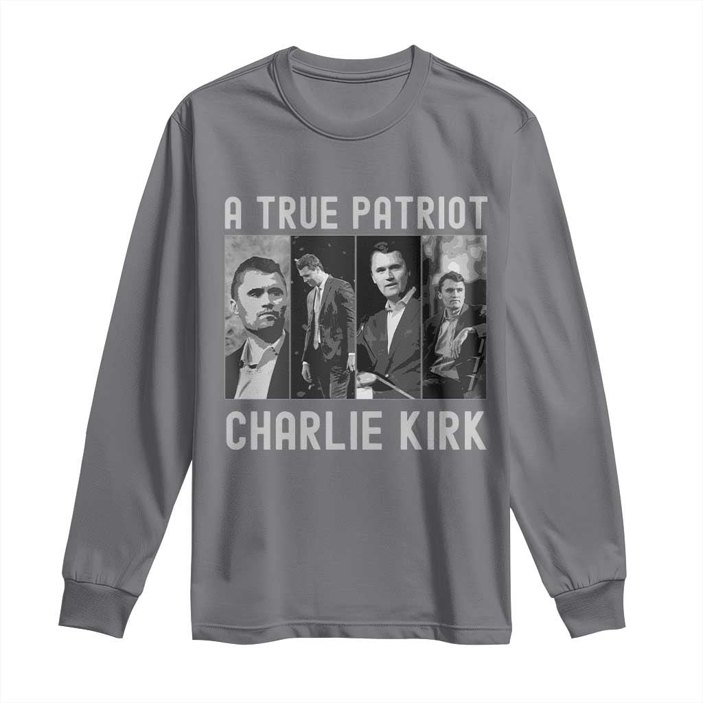 Charlie Kirk Tribute Long Sleeve Shirt A True Patriot Conservative Memorial TS02 Charcoal Print Your Wear