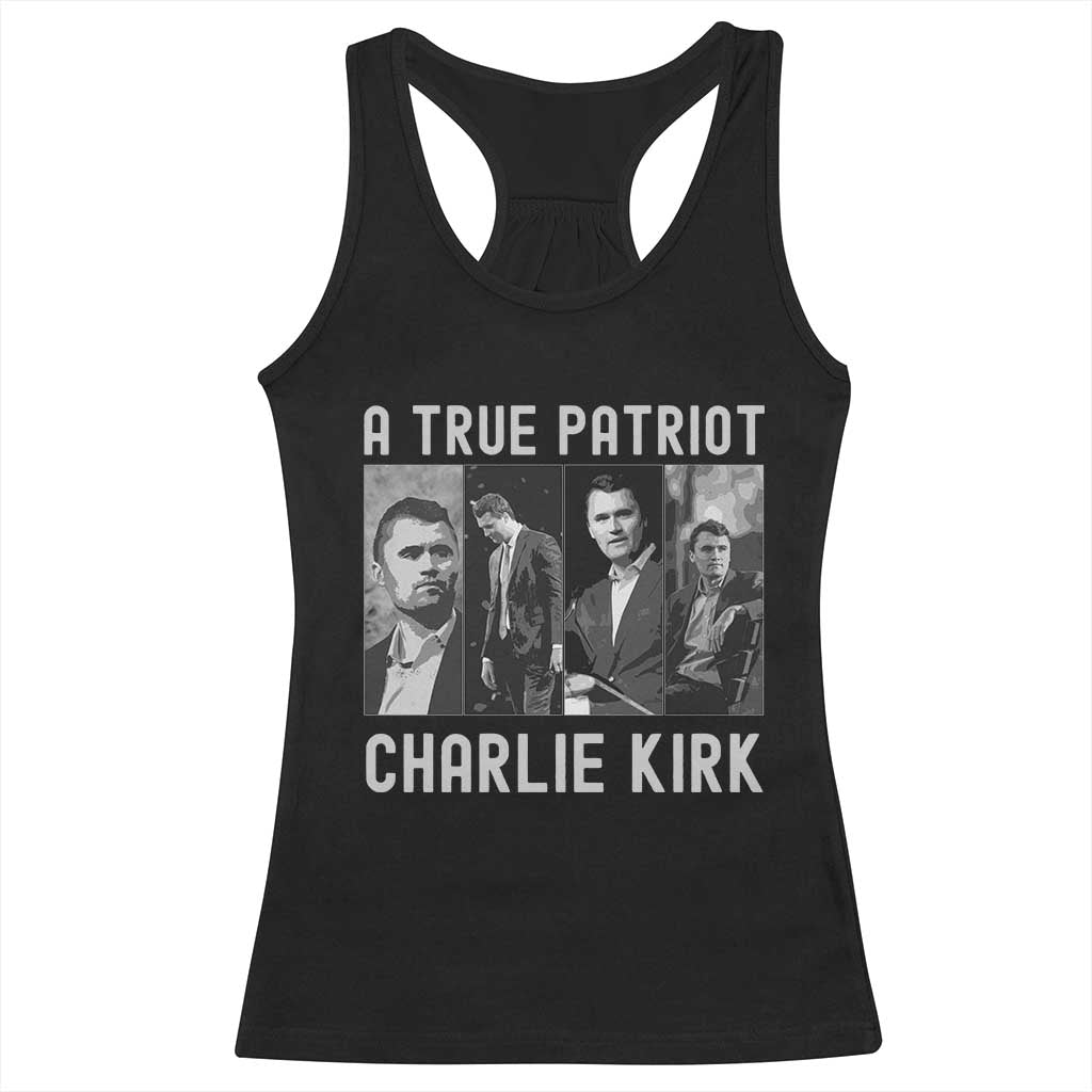 Charlie Kirk Tribute Racerback Tank Top A True Patriot Conservative Memorial TS02 Black Print Your Wear