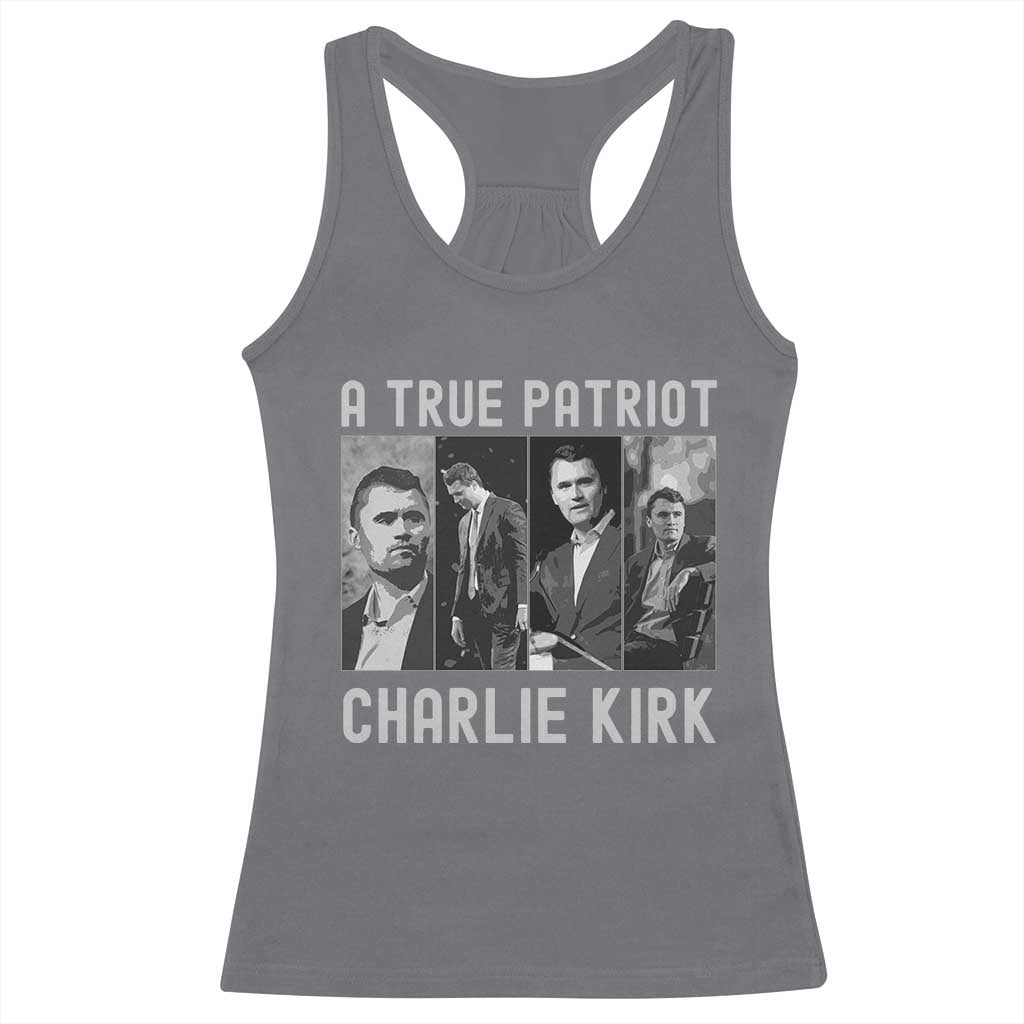 Charlie Kirk Tribute Racerback Tank Top A True Patriot Conservative Memorial TS02 Charcoal Print Your Wear
