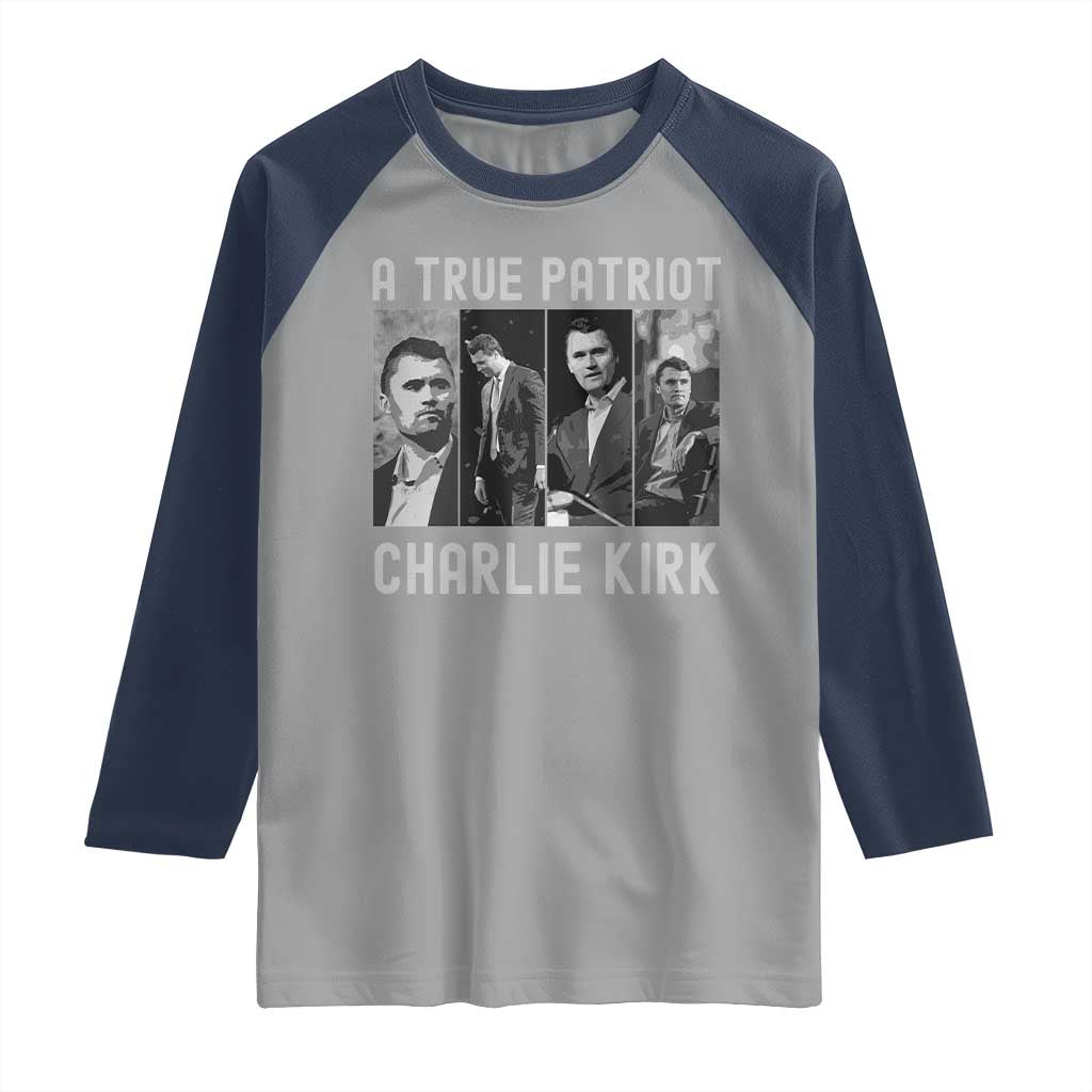 Charlie Kirk Tribute Raglan Shirt A True Patriot Conservative Memorial TS02 Sport Gray Navy Print Your Wear