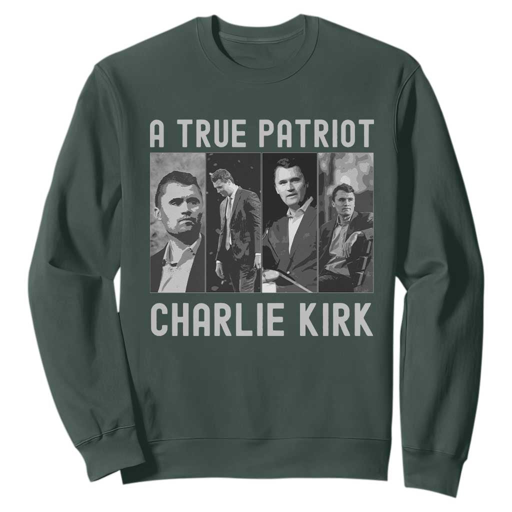 Charlie Kirk Tribute Sweatshirt A True Patriot Conservative Memorial TS02 Dark Forest Green Print Your Wear