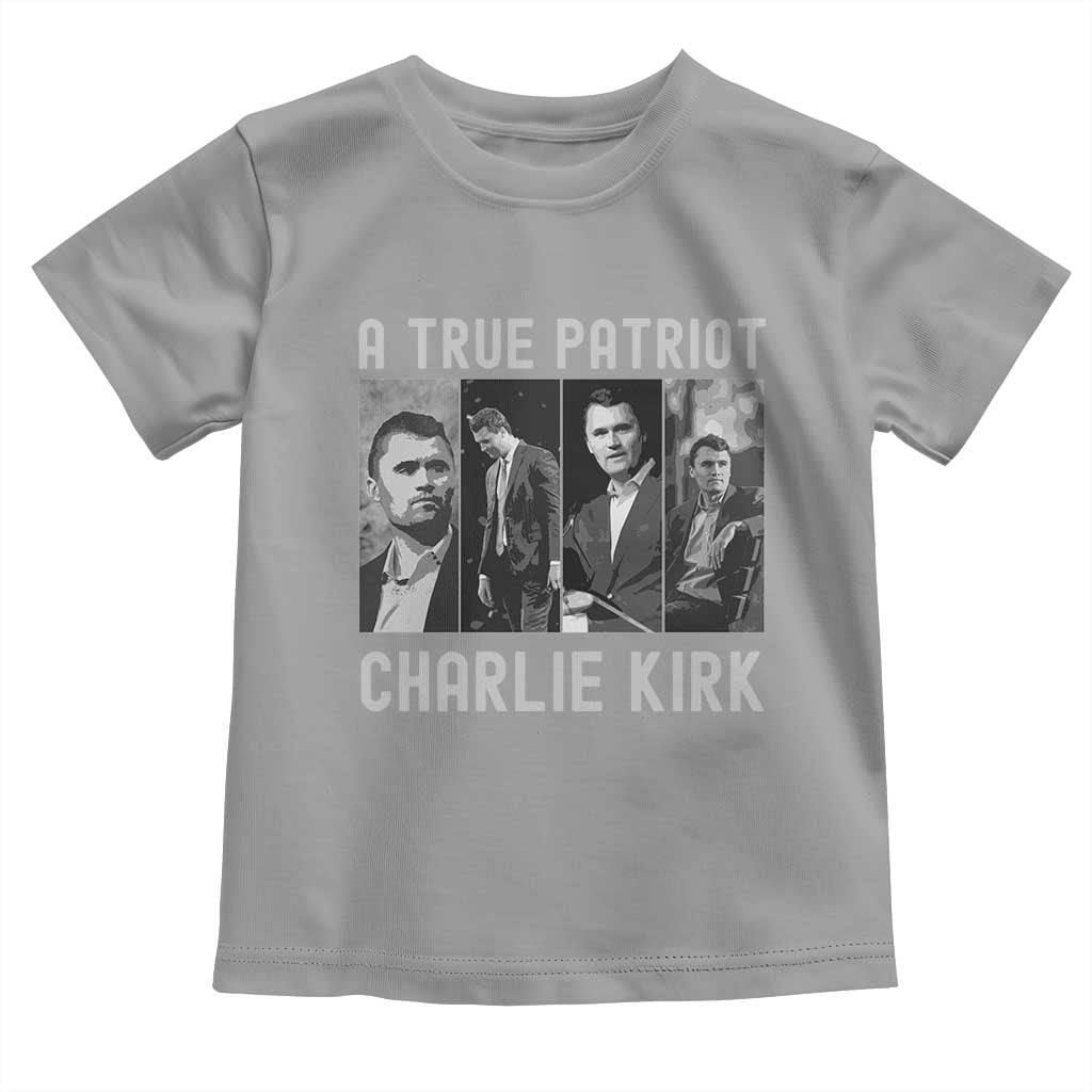 Charlie Kirk Tribute Toddler T Shirt A True Patriot Conservative Memorial TS02 Sport Gray Print Your Wear
