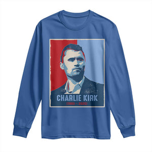 Charlie Kirk Tribute Long Sleeve Shirt Freedom Hope Memorial 1993 2025 TS02 Royal Blue Print Your Wear