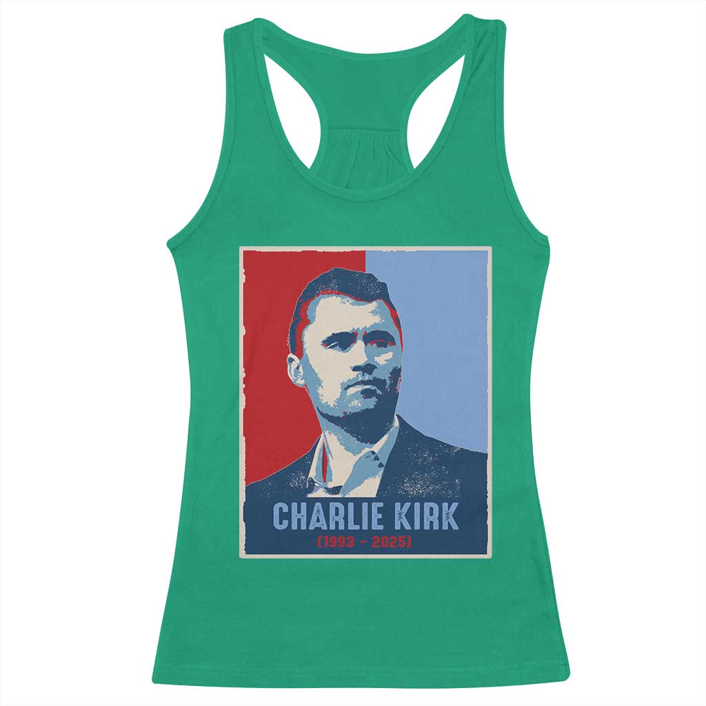 Charlie Kirk Tribute Racerback Tank Top Freedom Hope Memorial 1993 2025 TS02 Irish Green Print Your Wear