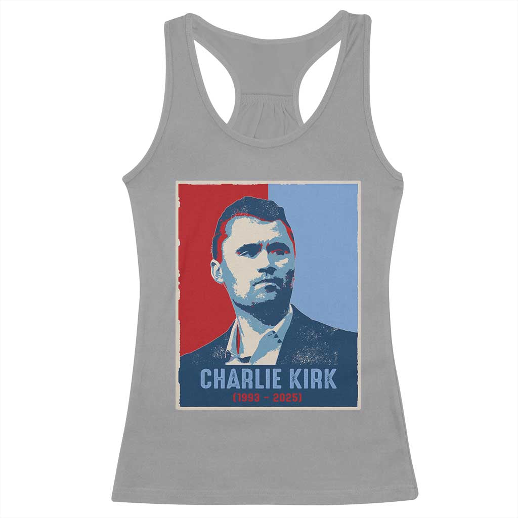 Charlie Kirk Tribute Racerback Tank Top Freedom Hope Memorial 1993 2025 TS02 Sport Gray Print Your Wear