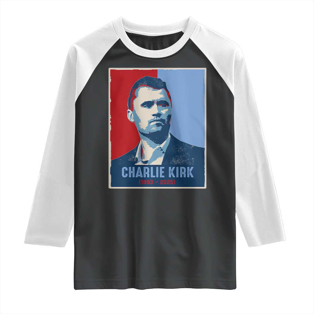 Charlie Kirk Tribute Raglan Shirt Freedom Hope Memorial 1993 2025 TS02 Black White Print Your Wear