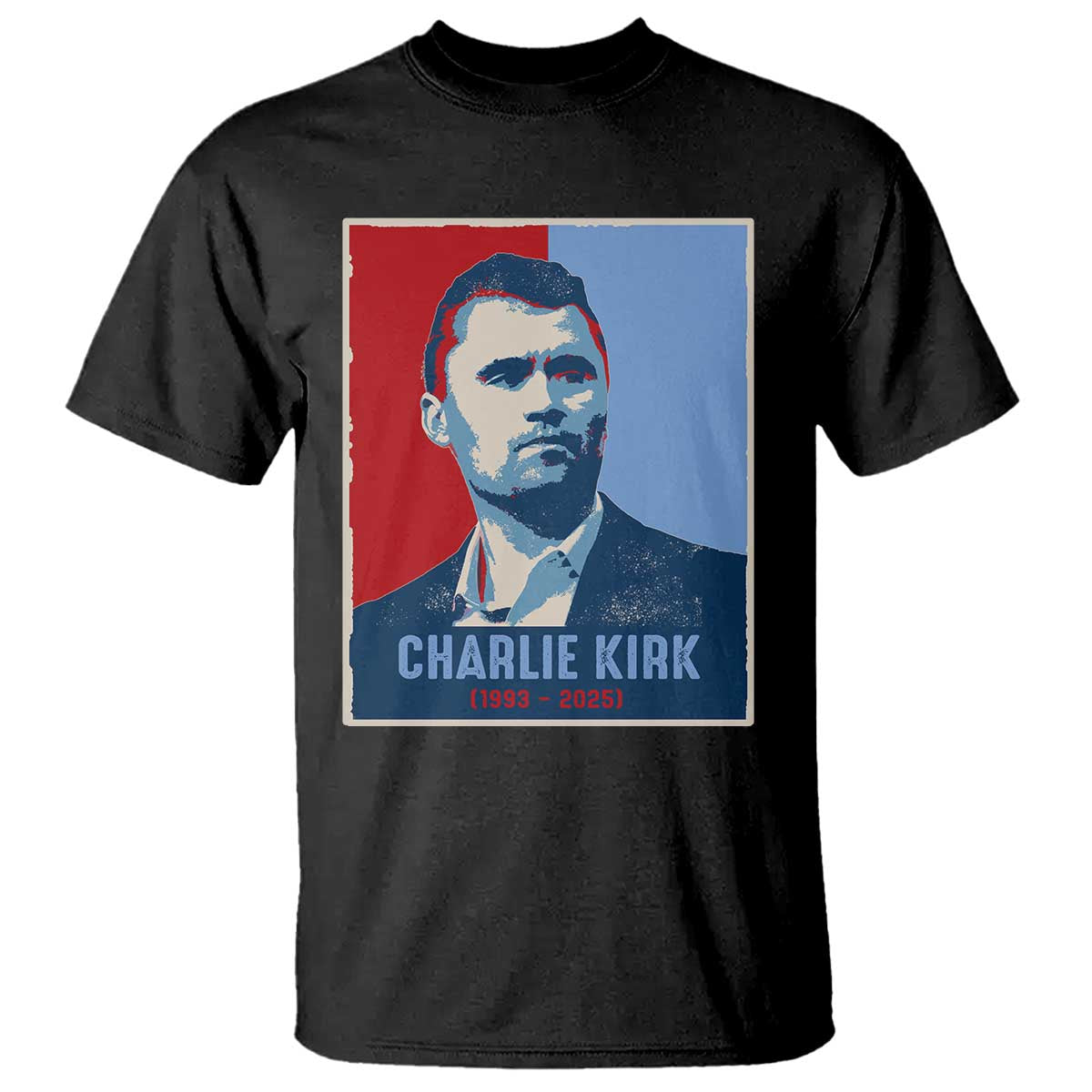 Charlie Kirk Tribute T Shirt Freedom Hope Memorial 1993 2025 TS02 Black Print Your Wear