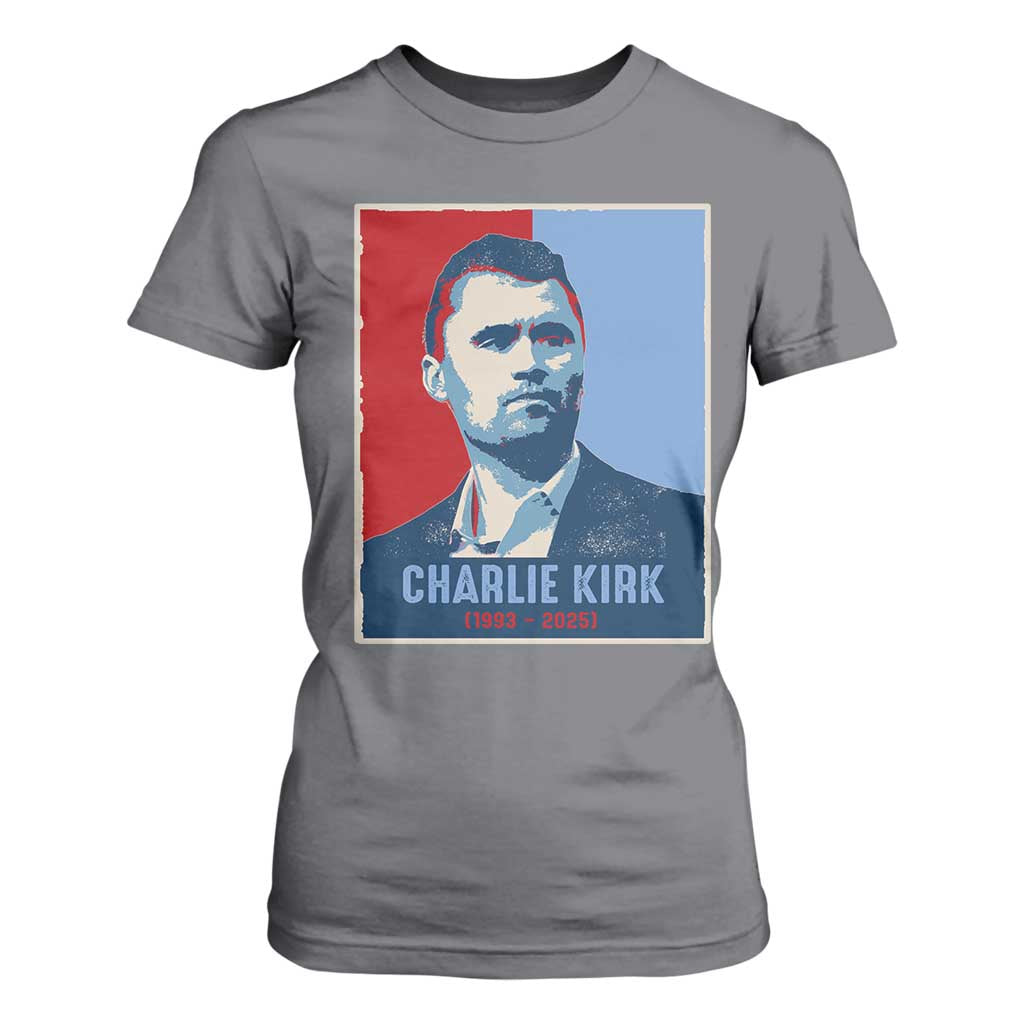 Charlie Kirk Tribute T Shirt For Women Freedom Hope Memorial 1993 2025 TS02 Charcoal Print Your Wear