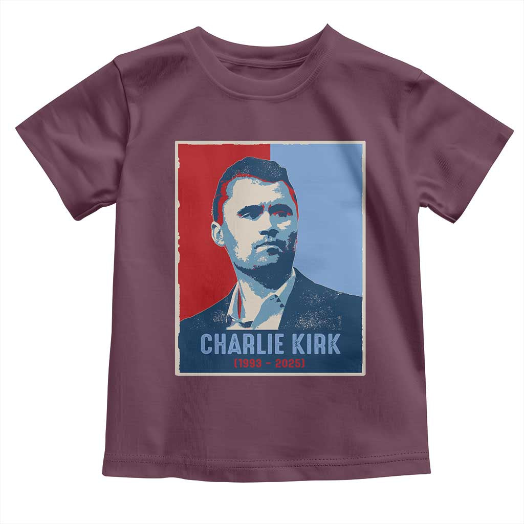Charlie Kirk Tribute Toddler T Shirt Freedom Hope Memorial 1993 2025 TS02 Maroon Print Your Wear