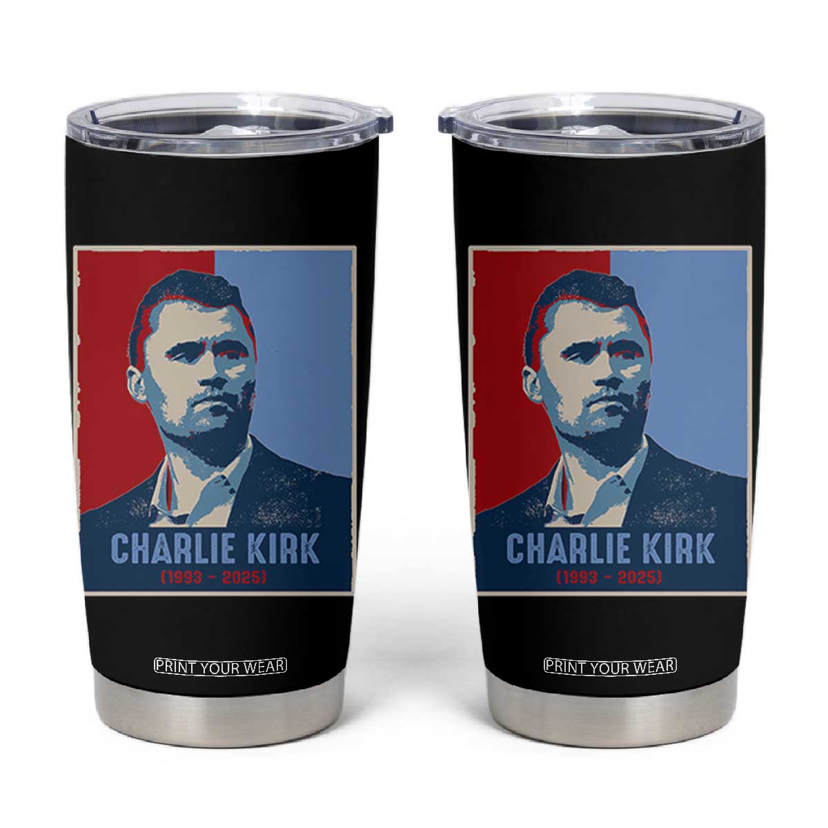 Charlie Kirk Tribute Tumbler Cup Freedom Hope Memorial 1993 2025 TS02 Black Print Your Wear
