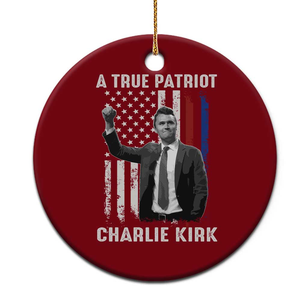 Charlie Kirk Tribute Ceramic Ornament A True Patriot Freedom American Flag TS02 1pc Red Print Your Wear
