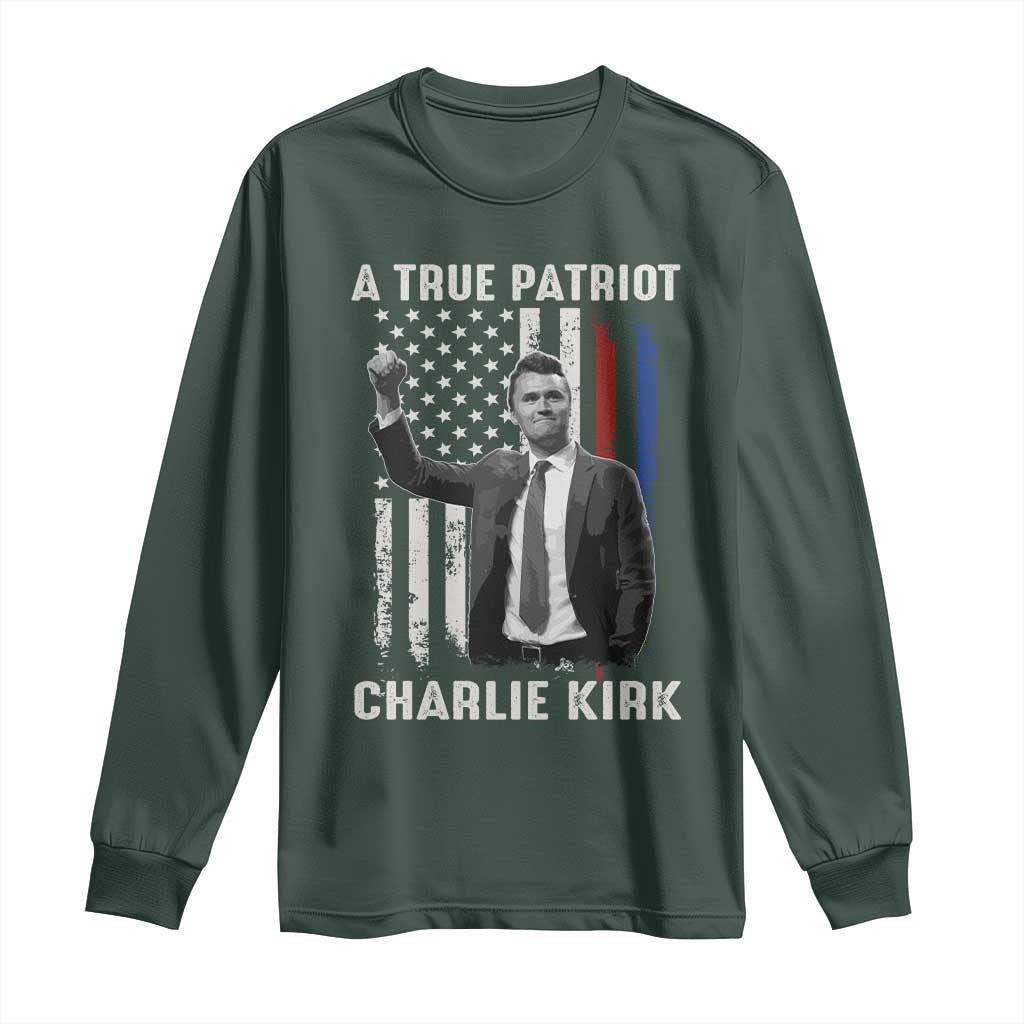 Charlie Kirk Tribute Long Sleeve Shirt A True Patriot Freedom American Flag TS02 Dark Forest Green Print Your Wear