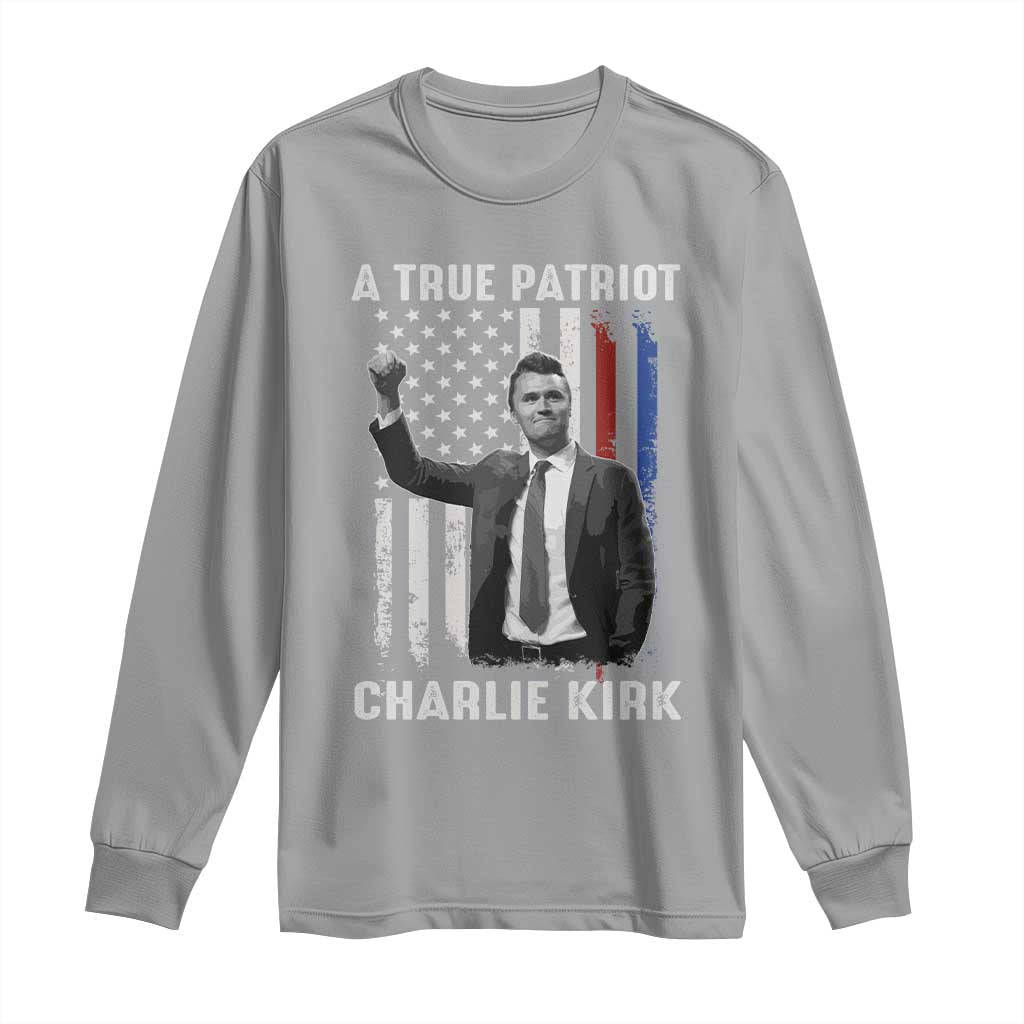 Charlie Kirk Tribute Long Sleeve Shirt A True Patriot Freedom American Flag TS02 Sport Gray Print Your Wear