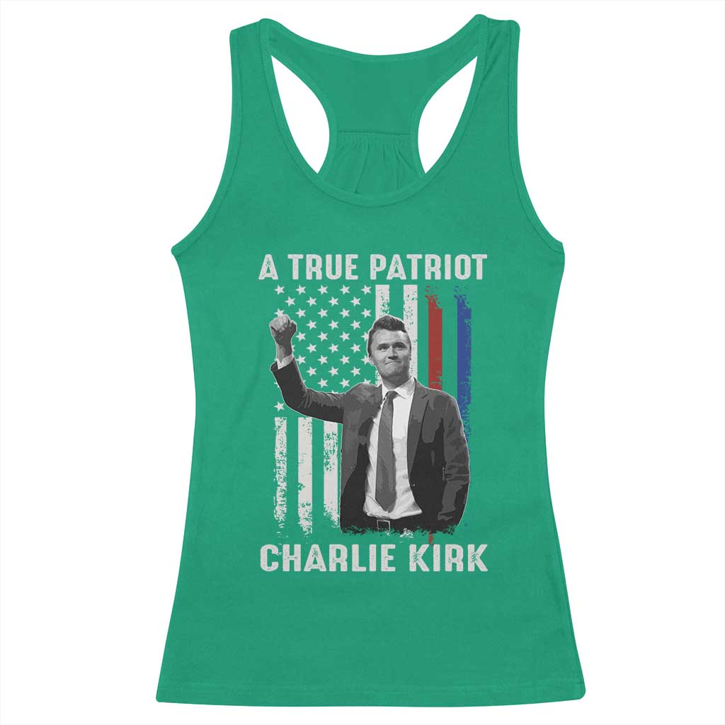 Charlie Kirk Tribute Racerback Tank Top A True Patriot Freedom American Flag TS02 Irish Green Print Your Wear