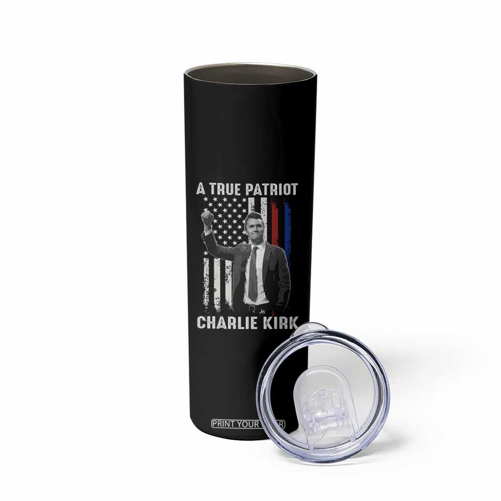 Charlie Kirk Tribute Skinny Tumbler A True Patriot Freedom American Flag TS02 Print Your Wear