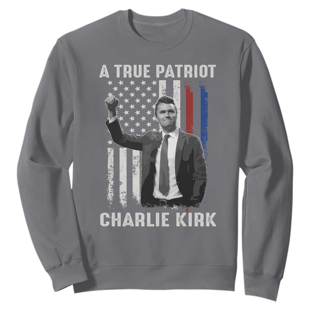Charlie Kirk Tribute Sweatshirt A True Patriot Freedom American Flag TS02 Charcoal Print Your Wear