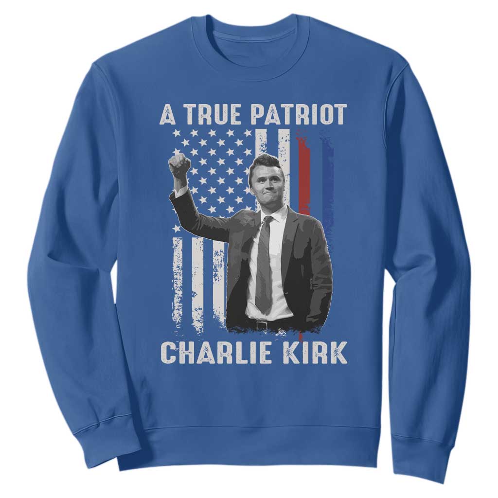 Charlie Kirk Tribute Sweatshirt A True Patriot Freedom American Flag TS02 Royal Blue Print Your Wear