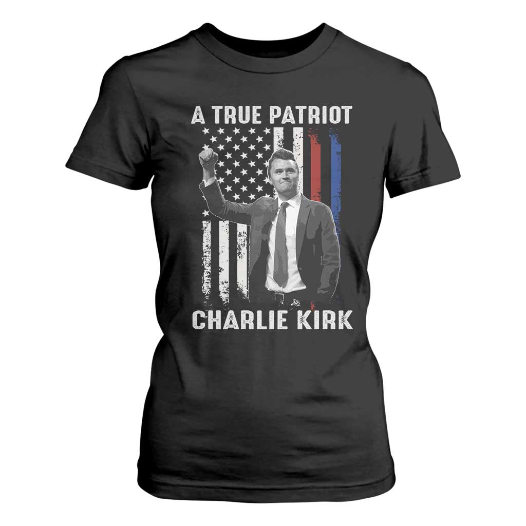 Charlie Kirk Tribute T Shirt For Women A True Patriot Freedom American Flag TS02 Black Print Your Wear