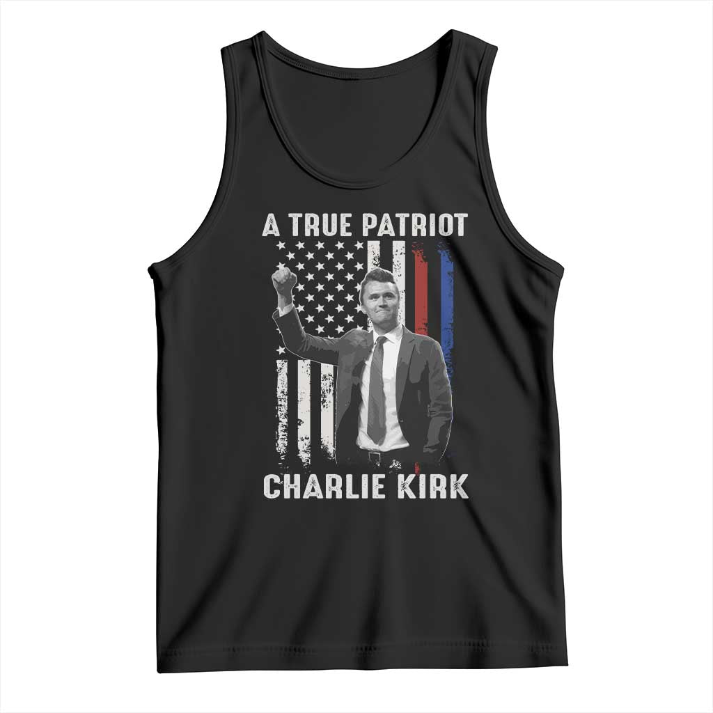 Charlie Kirk Tribute Tank Top A True Patriot Freedom American Flag TS02 Black Print Your Wear