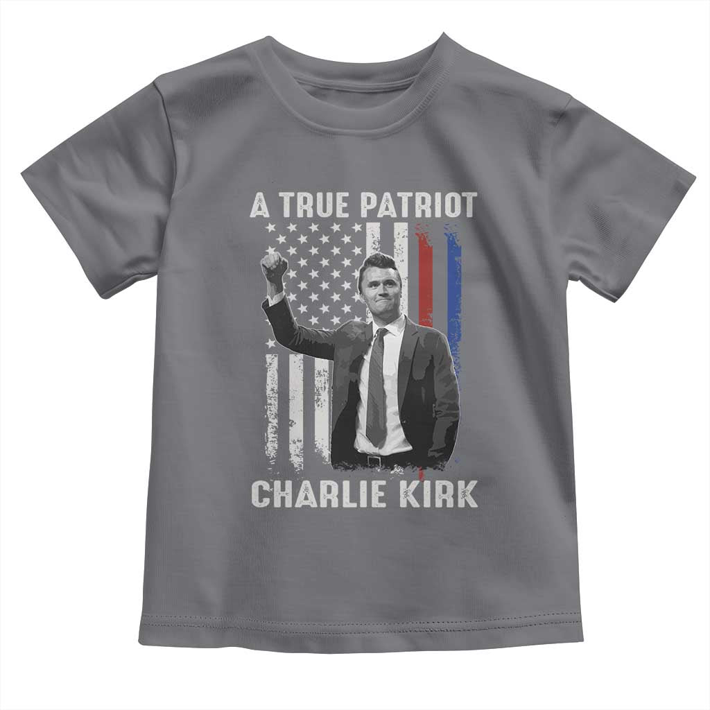 Charlie Kirk Tribute Toddler T Shirt A True Patriot Freedom American Flag TS02 Charcoal Print Your Wear