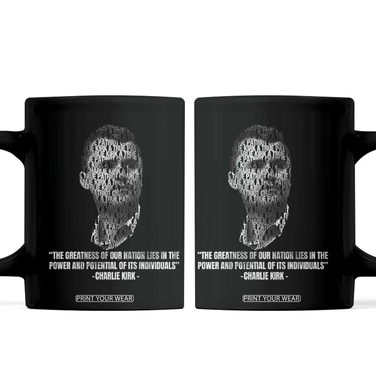 Charlie Kirk Legacy Coffee Mug Greatness of Our Nation American True Patriot TS02 Black Print Your Wear