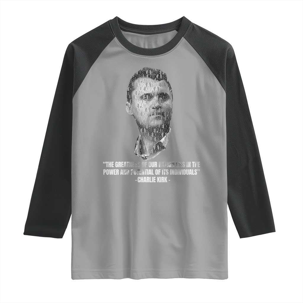 Charlie Kirk Legacy Raglan Shirt Greatness of Our Nation American True Patriot TS02 Sport Gray Black Print Your Wear
