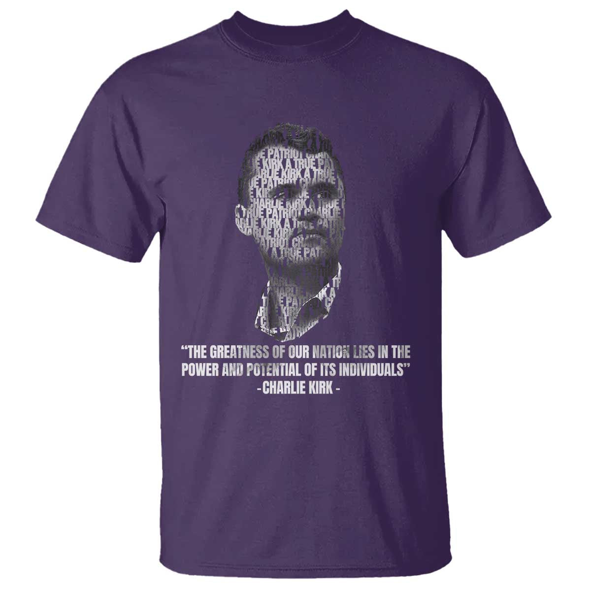 Charlie Kirk Legacy T Shirt Greatness of Our Nation American True Patriot TS02 Purple Print Your Wear