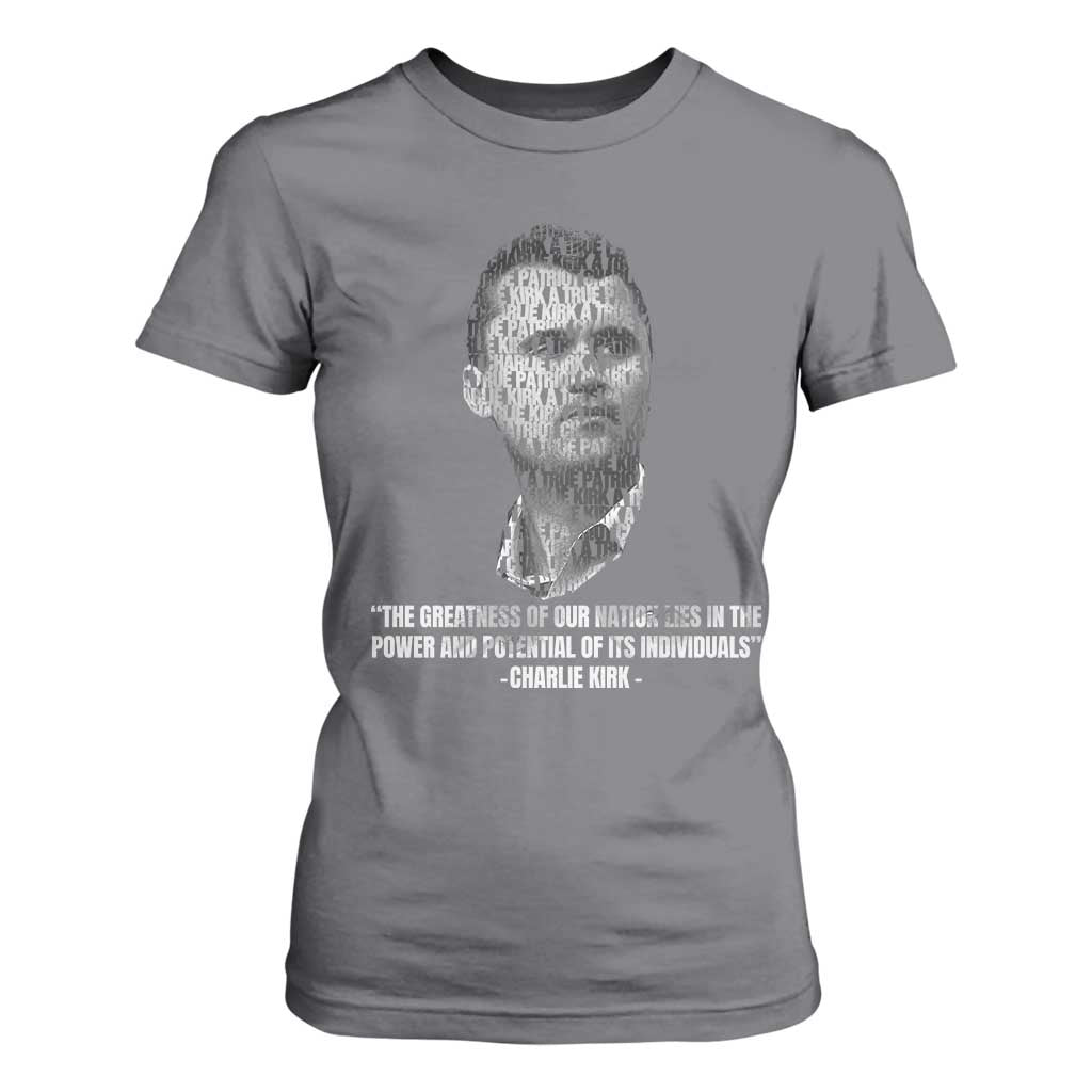 Charlie Kirk Legacy T Shirt For Women Greatness of Our Nation American True Patriot TS02 Charcoal Print Your Wear
