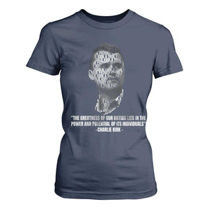 Charlie Kirk Legacy T Shirt For Women Greatness of Our Nation American True Patriot TS02 Navy Print Your Wear