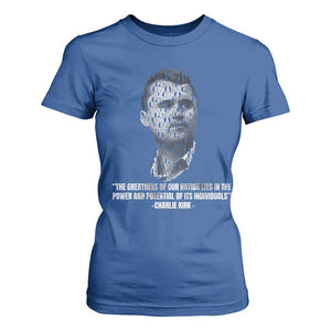 Charlie Kirk Legacy T Shirt For Women Greatness of Our Nation American True Patriot TS02 Royal Blue Print Your Wear