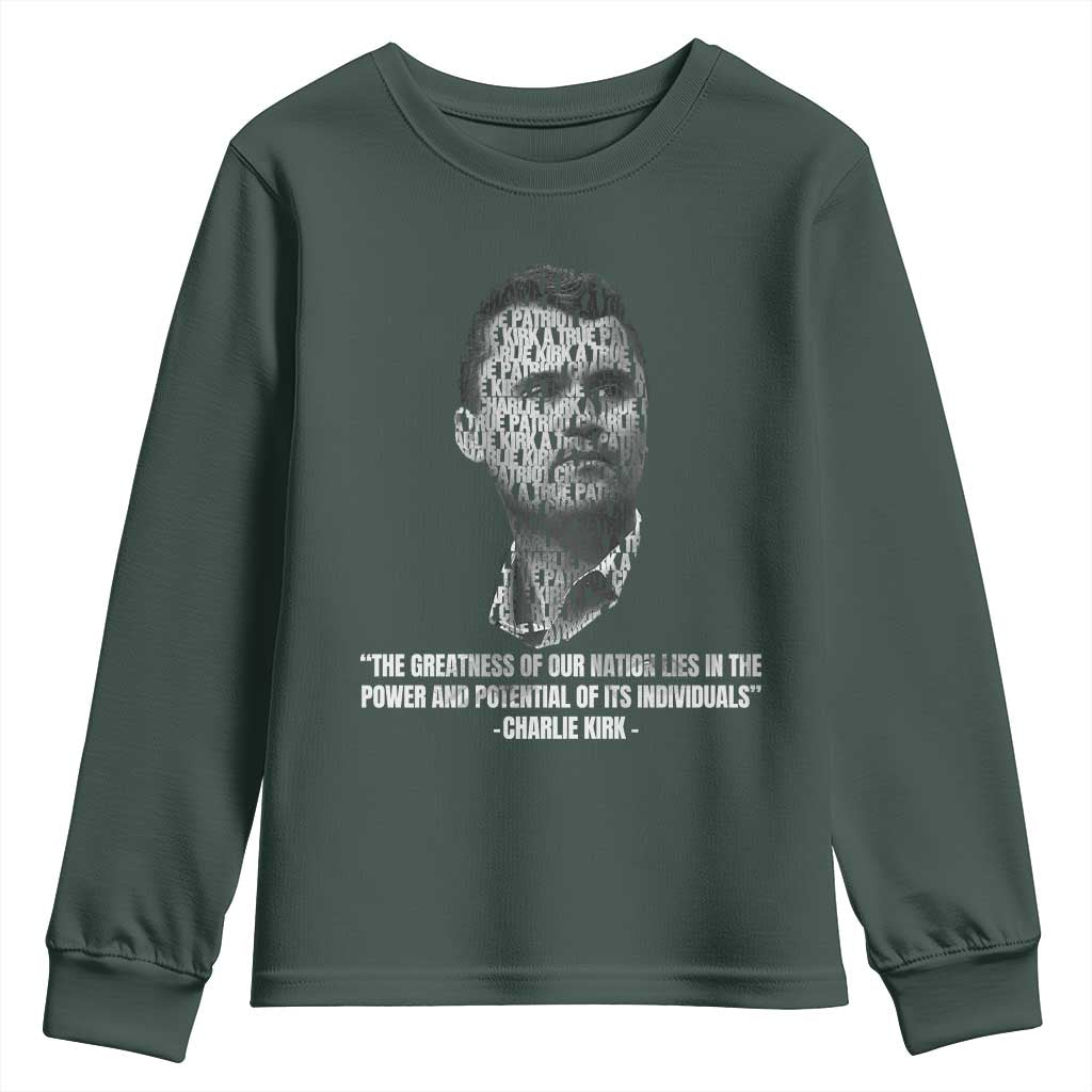 Charlie Kirk Legacy Youth Sweatshirt Greatness of Our Nation American True Patriot TS02 Dark Forest Green Print Your Wear