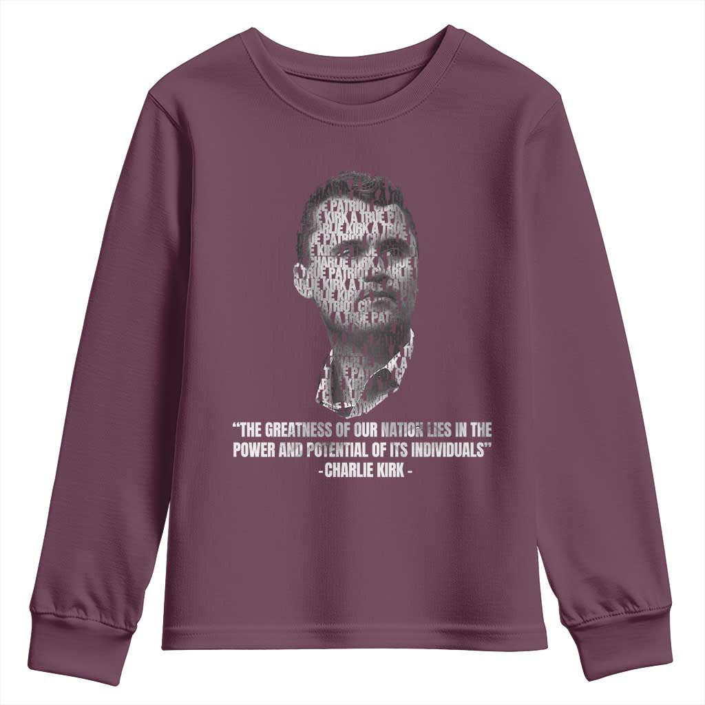 Charlie Kirk Legacy Youth Sweatshirt Greatness of Our Nation American True Patriot TS02 Maroon Print Your Wear