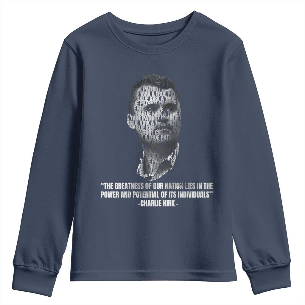 Charlie Kirk Legacy Youth Sweatshirt Greatness of Our Nation American True Patriot TS02 Navy Print Your Wear