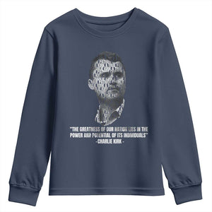 Charlie Kirk Legacy Youth Sweatshirt Greatness of Our Nation American True Patriot TS02 Navy Print Your Wear