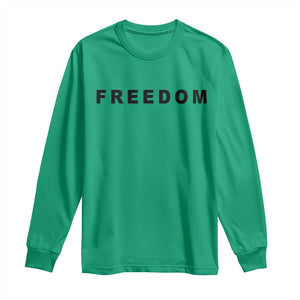 Freedom Statement Long Sleeve Shirt Free Speech Charlie Kirk Tribute TS02 Irish Green Print Your Wear