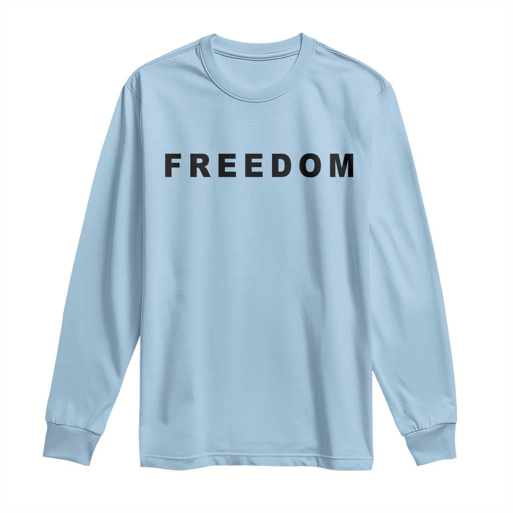 Freedom Statement Long Sleeve Shirt Free Speech Charlie Kirk Tribute TS02 Light Blue Print Your Wear