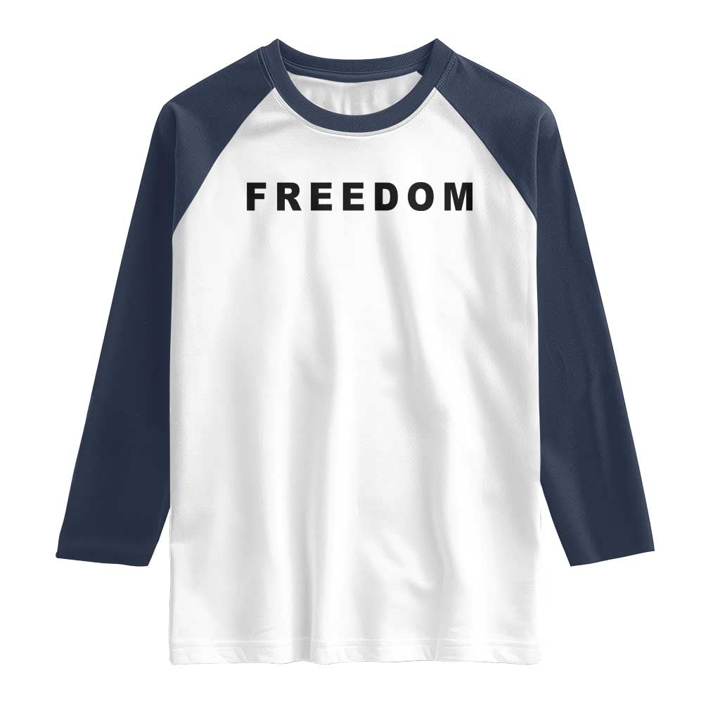 Freedom Statement Raglan Shirt Free Speech Charlie Kirk Tribute TS02 White Navy Print Your Wear