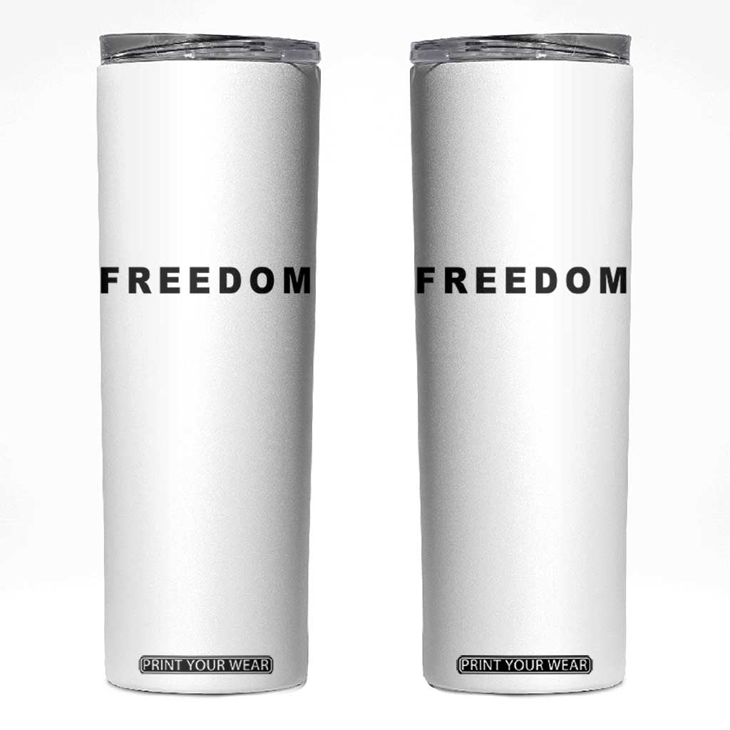 Freedom Statement Skinny Tumbler Free Speech Charlie Kirk Tribute TS02 White Print Your Wear