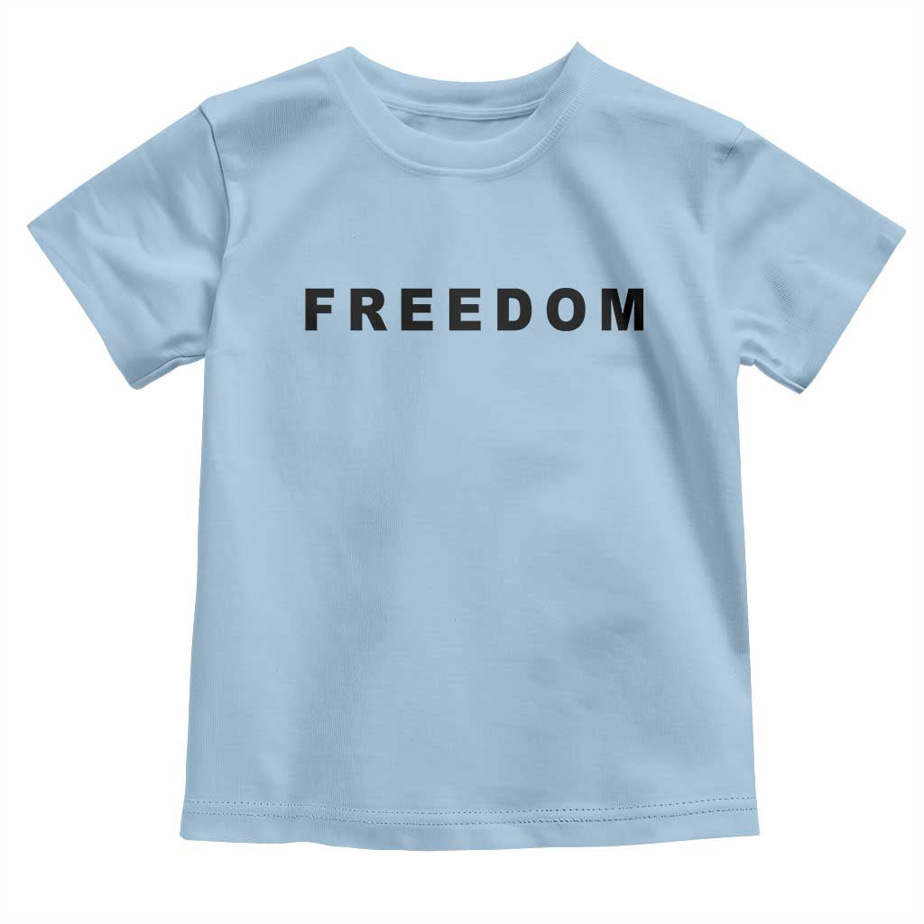 Freedom Statement Toddler T Shirt Free Speech Charlie Kirk Tribute TS02 Light Blue Print Your Wear